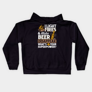 I Light Fires _ Make Beer Disappear - Funny Camping Gift Kids Hoodie